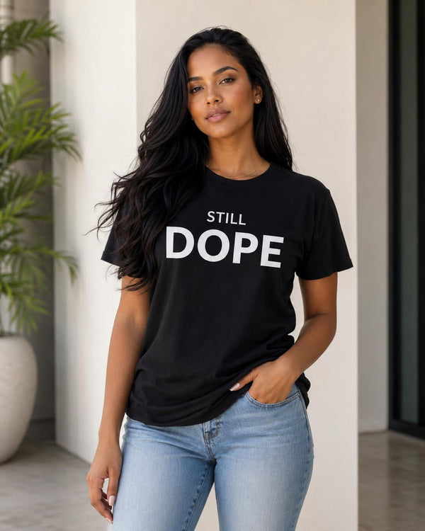Still Dope T-shirt